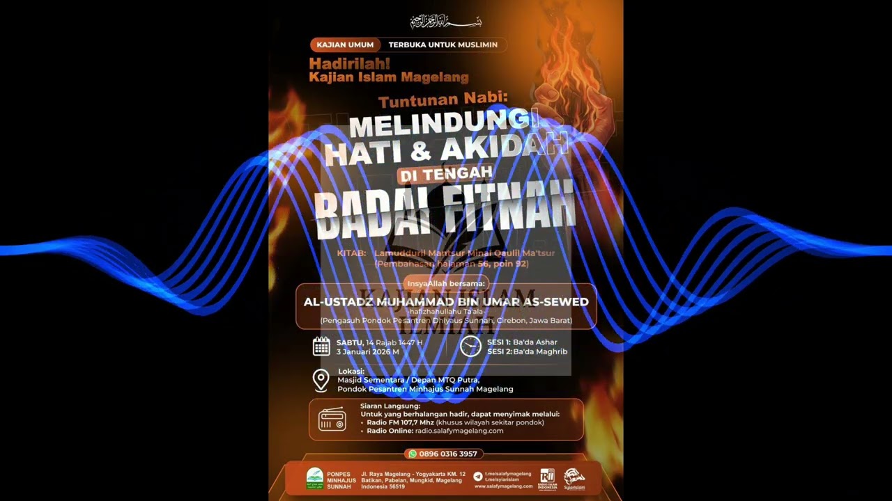 KAJIAN ISLAM ILMIAH | LAMUDDURIL MANTSUR MINAL QAULIL MA'TSUR TUNTUNAN NABI: MELINDUNGI HATI & AKIDA