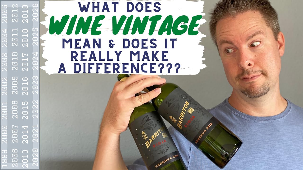 What Does Wine Vintage Mean and What Difference Can The Wine Vintage Make?