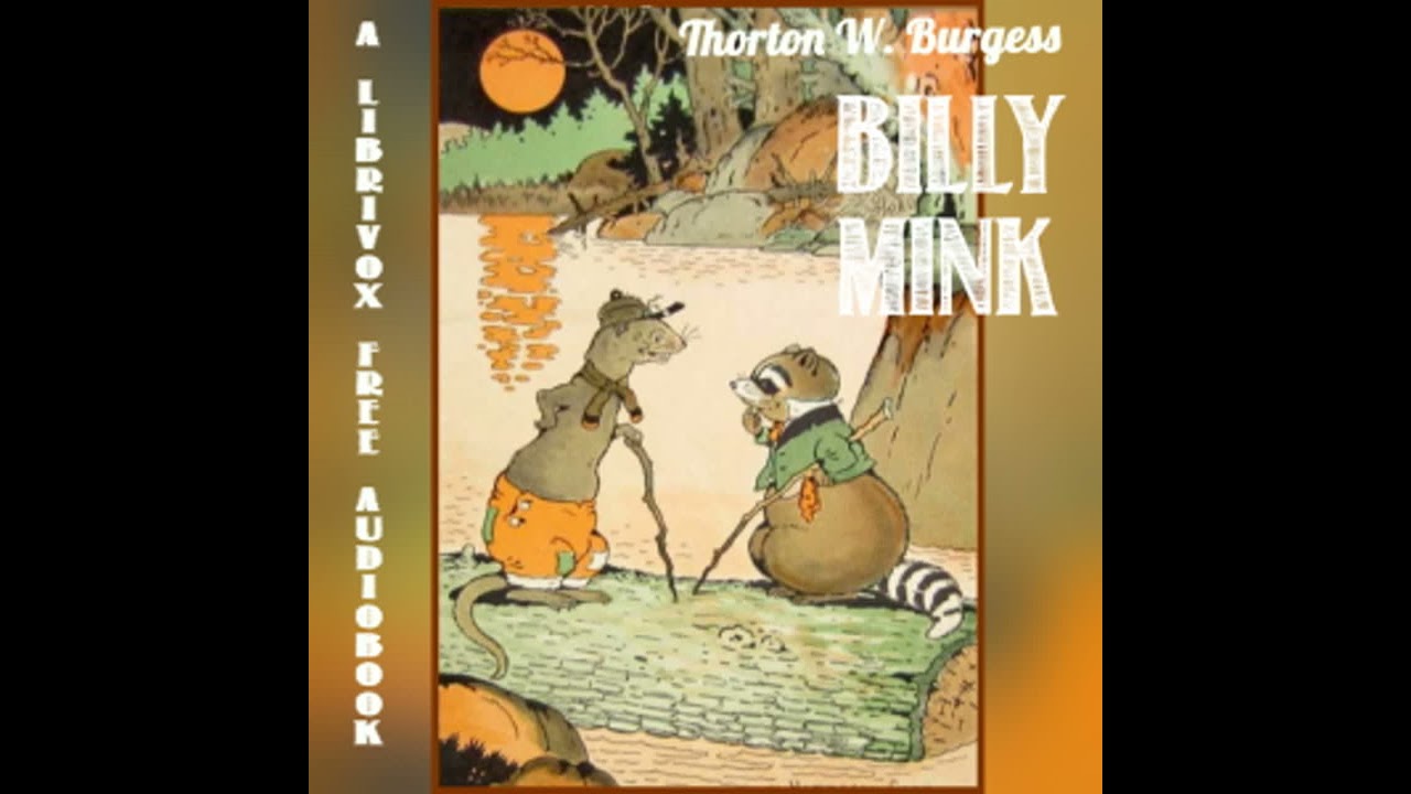 Billy Mink by Thornton W. Burgess read by Various | Full Audio Book