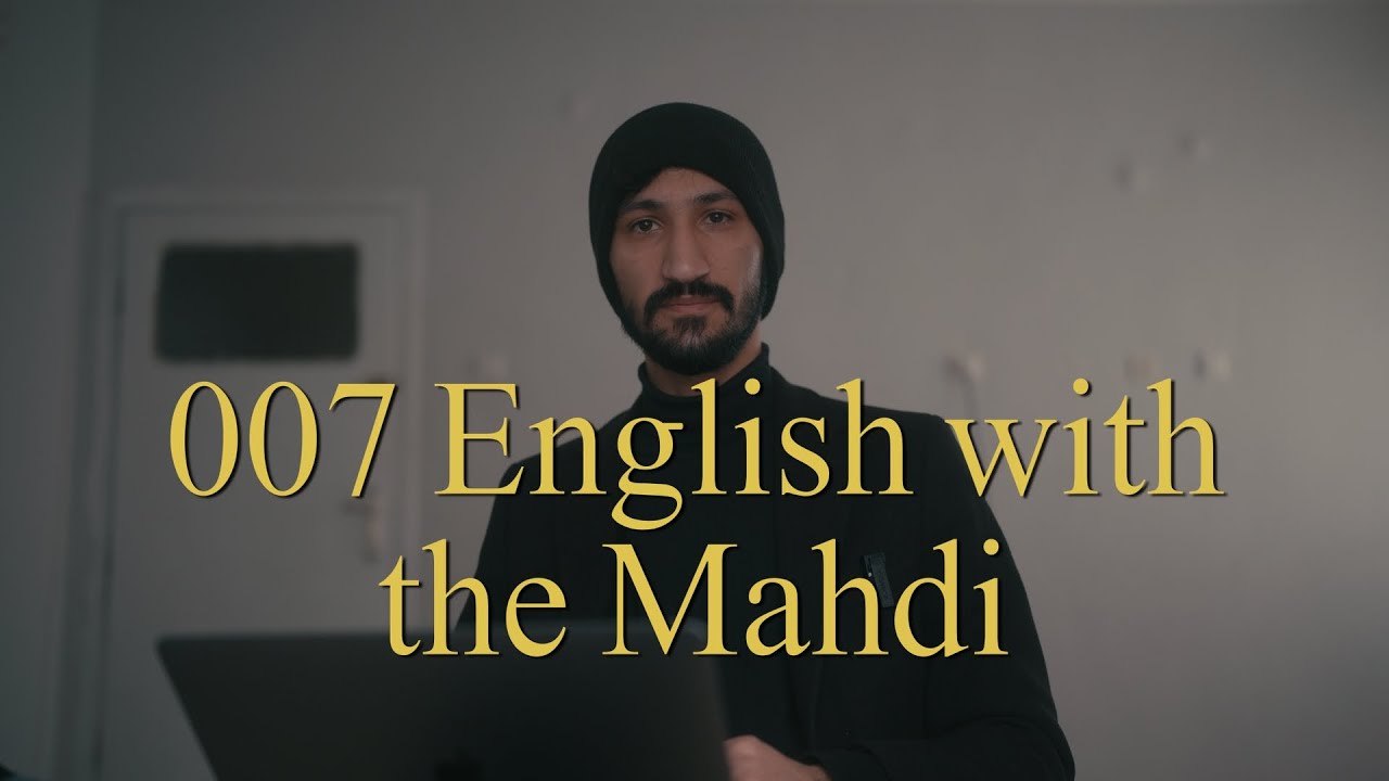 007 English with the Mahdi