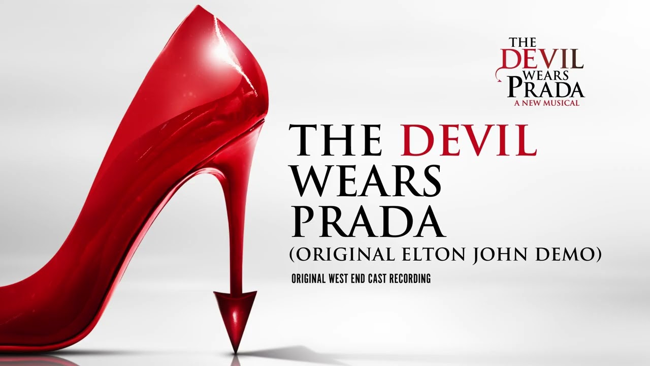 The Devil Wears Prada (Elton John Demo) | The Devil Wears Prada Musical