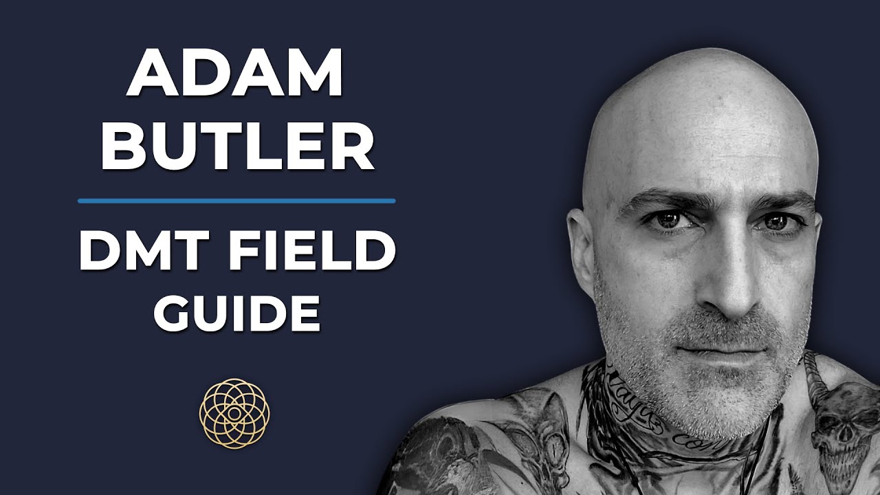 Psychedelic Conversations | Adam Butler - DMT Field Guide #115