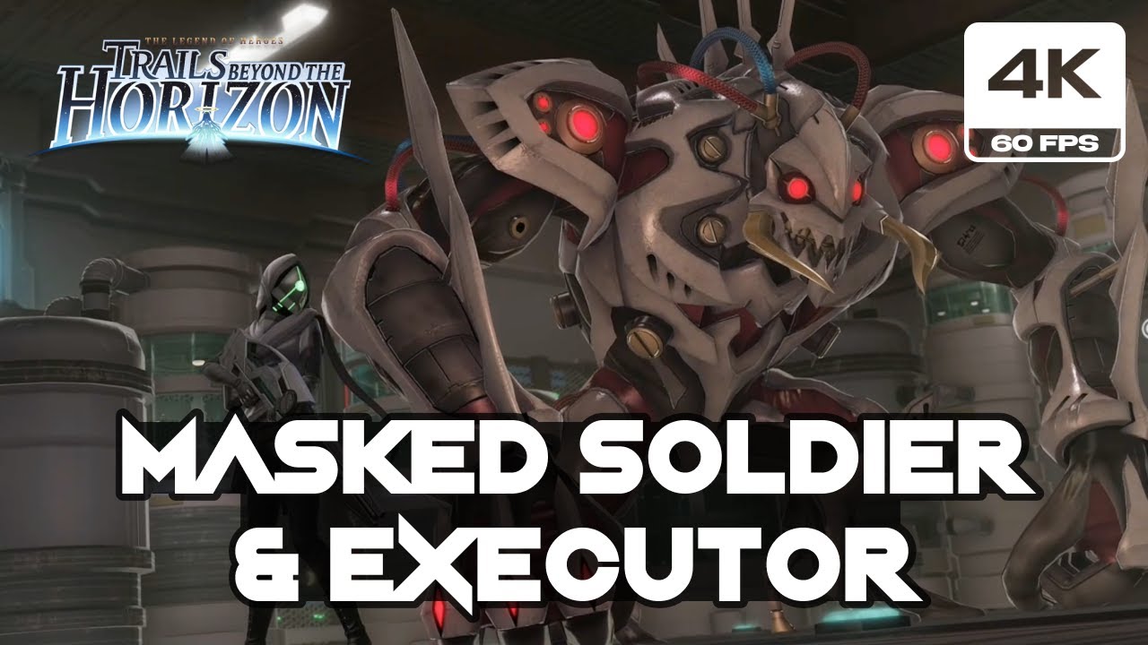 The Legend of Heroes: Trails Beyond the Horizon - Masked Soldier & Executor Boss Fight (4K 60FPS PC)