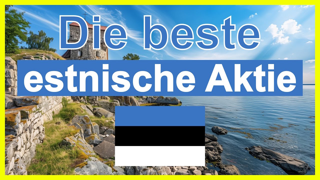 Die beste estnische Aktie 2024 | Value-Aktie aus Estland | Hochdividendenaktie | Dividendenaktie