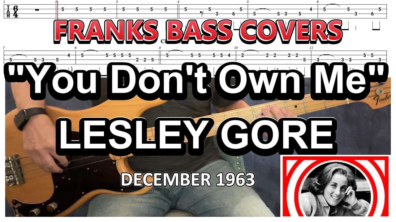 'YOU DON'T OWN ME' - LESLEY GORE | FRANKS BASS COVERS & TAB