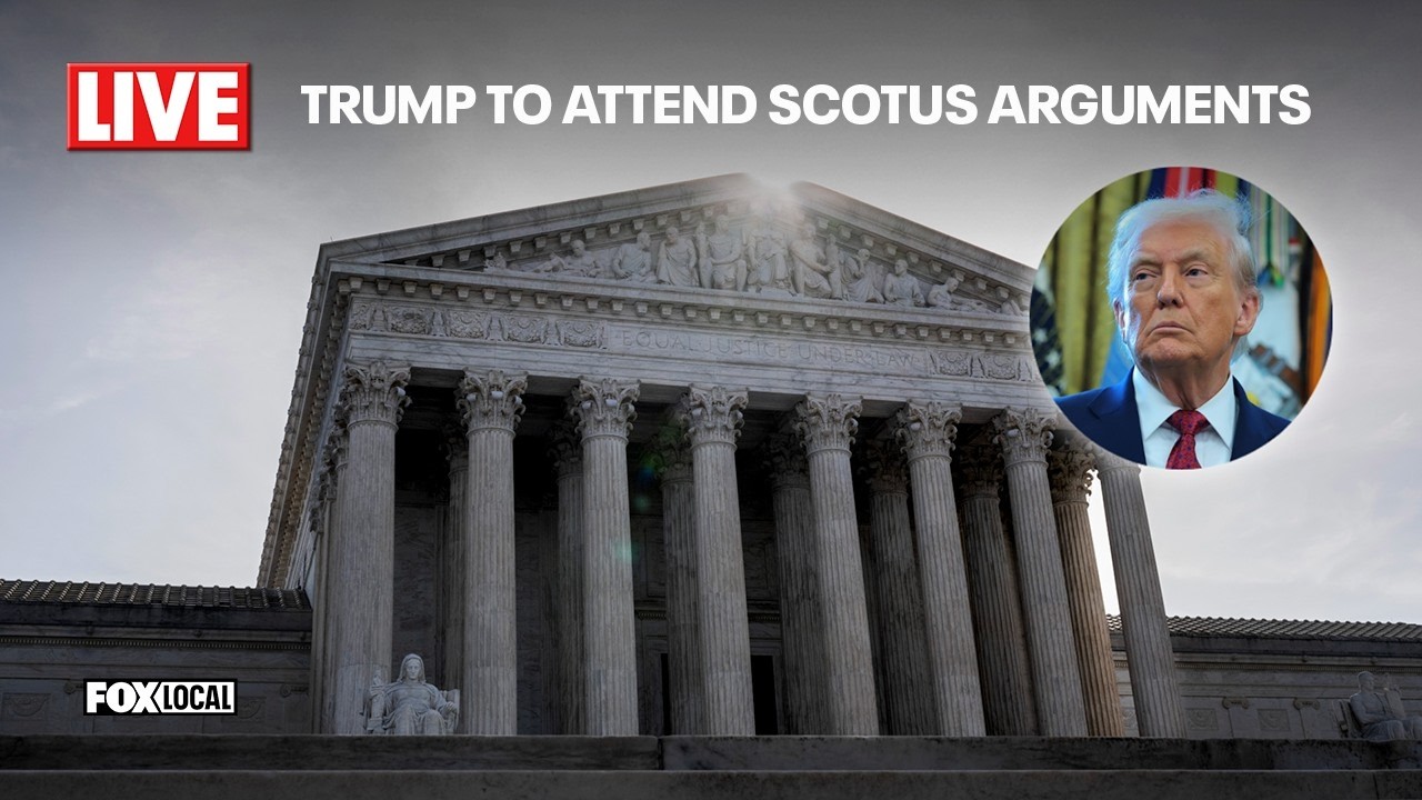 LIVE: Trump to attend Supreme Court birthright citizenship arguments