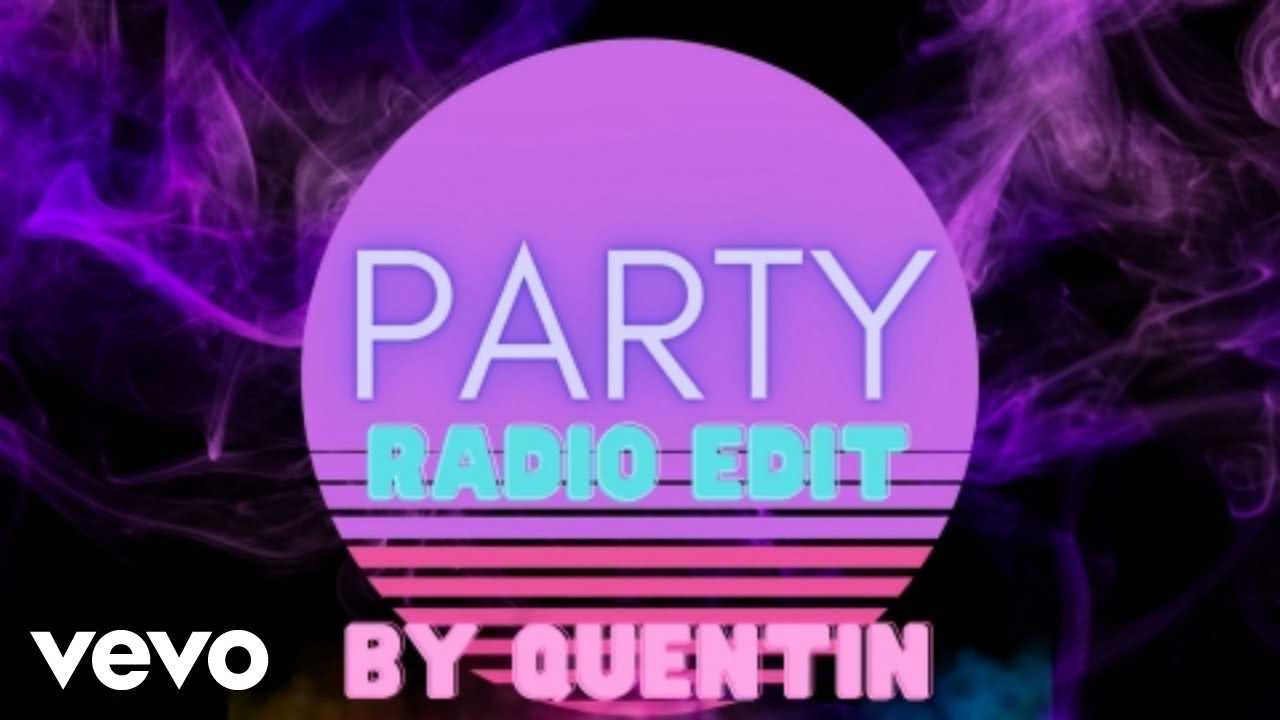 Quentin - Party (Radio Edit)