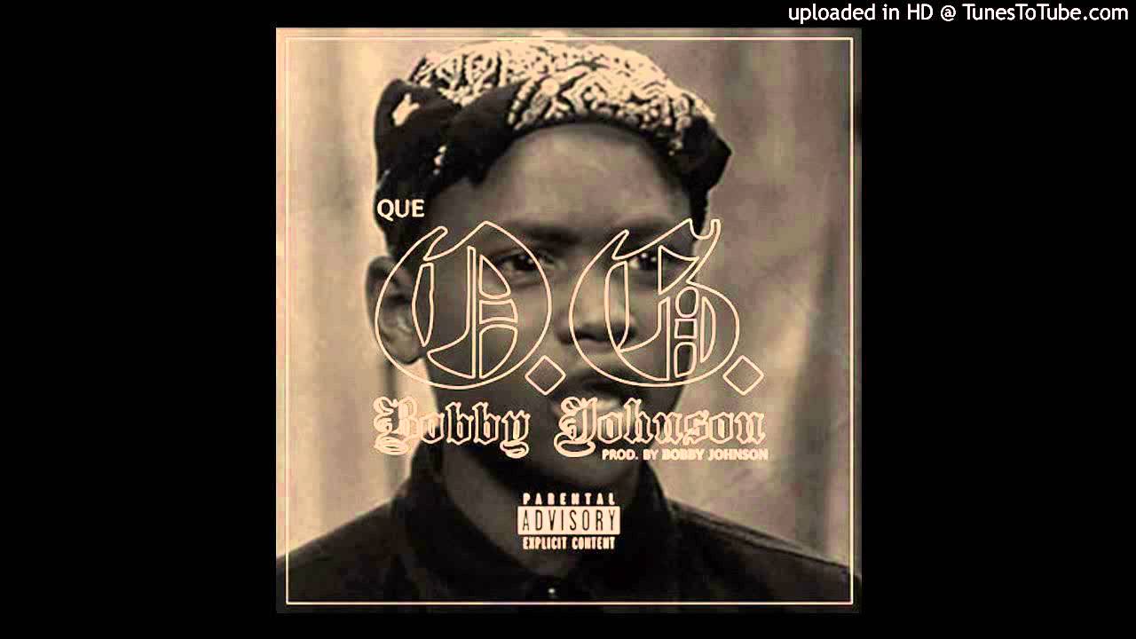Que   OG Bobby Johnson Instrumental