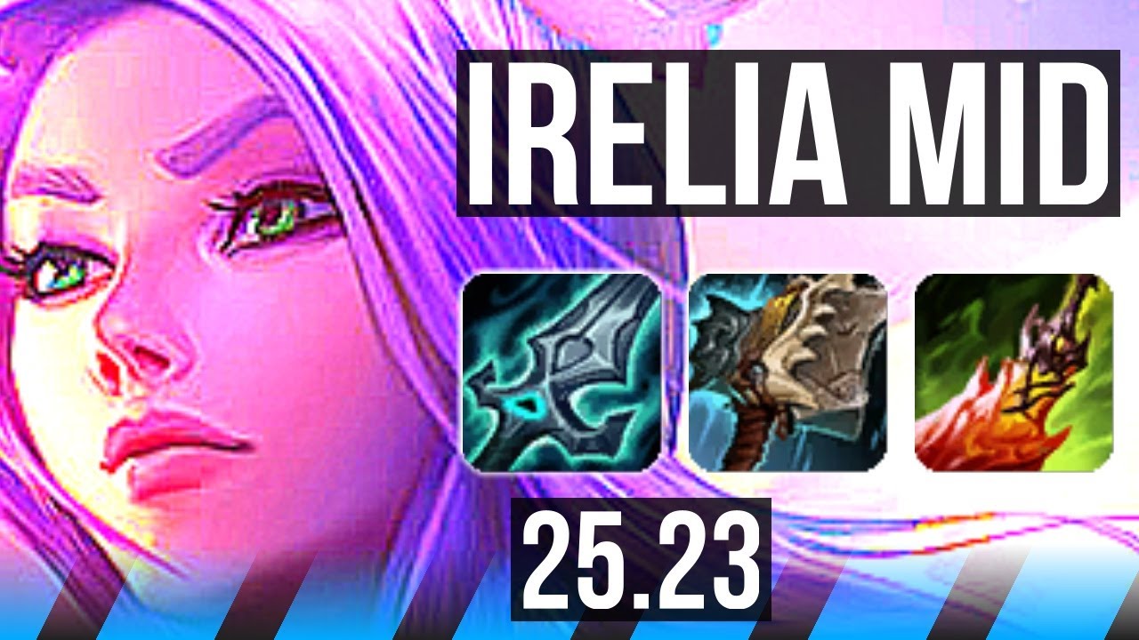 IRELIA vs MEL (MID) | EUW Master | 25.23