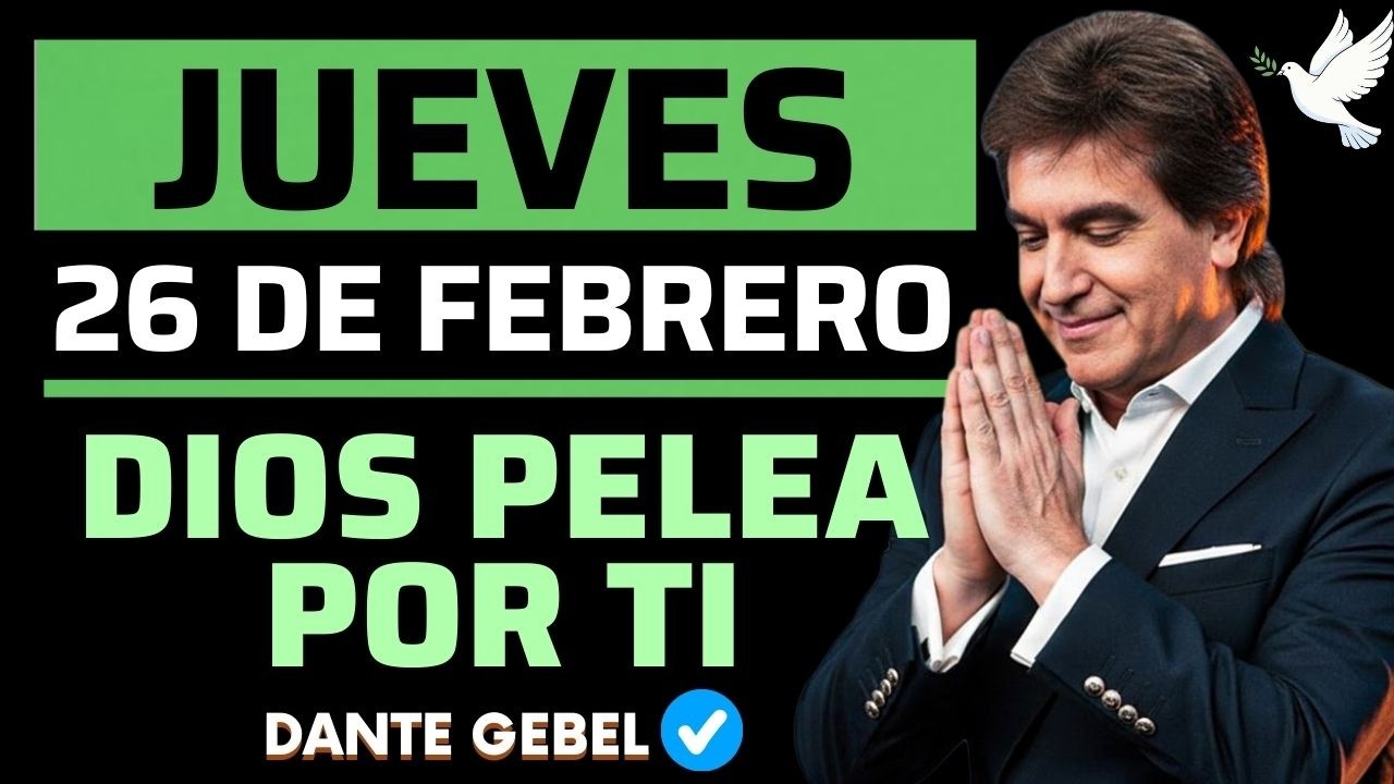 EMPIEZA EL JUEVES CON FE | Cuando La Batalla Se Intensifica | Dios Pelea Por Ti | Dante Gebel