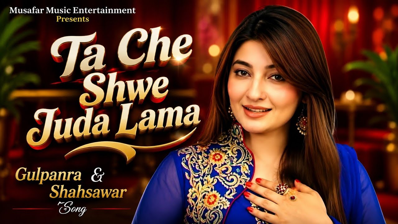 Gulpanra and Shahsawar Classic Song  Khudaya Jwend ba Senga Teregi