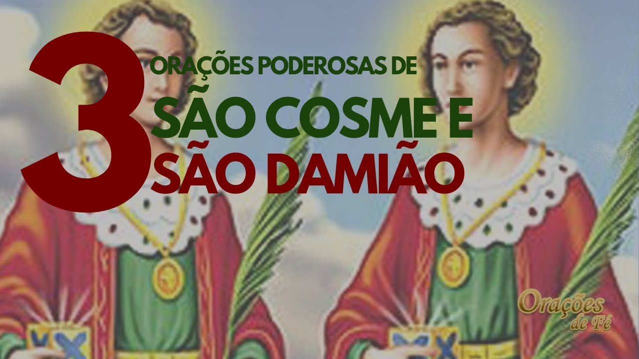 3 Ora&ccedil;&otilde;es Poderosas de S&atilde;o Cosme e S&atilde;o Dami&atilde;o