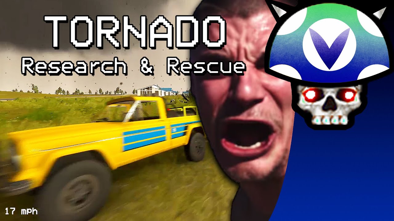 [Vinesauce] Joel - Tornado: Research & Rescue