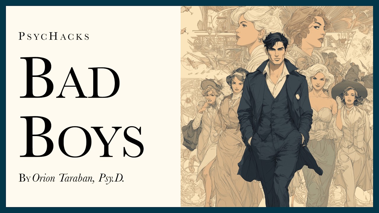 Bad boys: why women want them