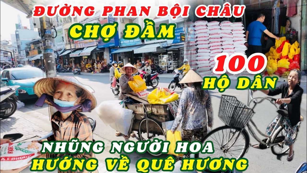 Chợ Đầm Đường Phan Bội Châu Đón Tết Xưa Và Nay. Những Gia Đình Người Hoa Nổi Tiếng Hướng Về Quê Nhà