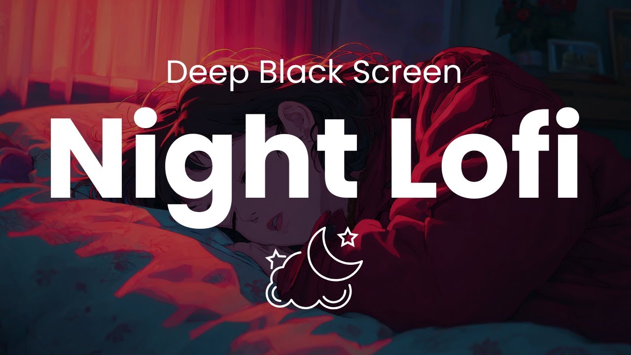 10 Hours of Deep Black Screen 🌙 Lofi Music Loop