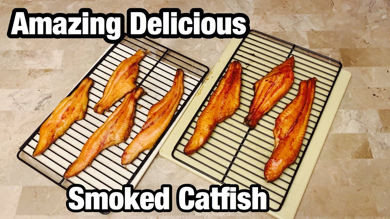So Easy Amazing Delicious Smoked Catfish Anybody Can Do It