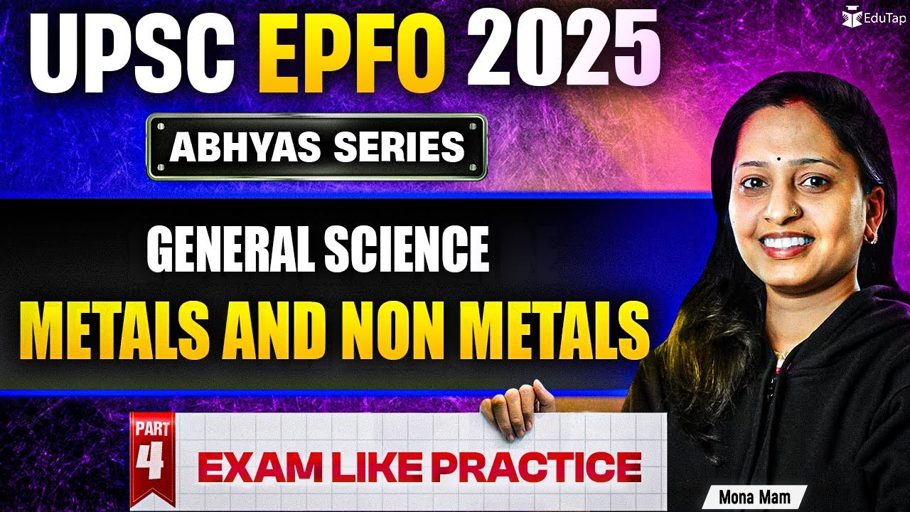 UPSC EPFO Free Classes 2025 | Metals and Non metals | EPFO General Science Preparation & Online MCQs