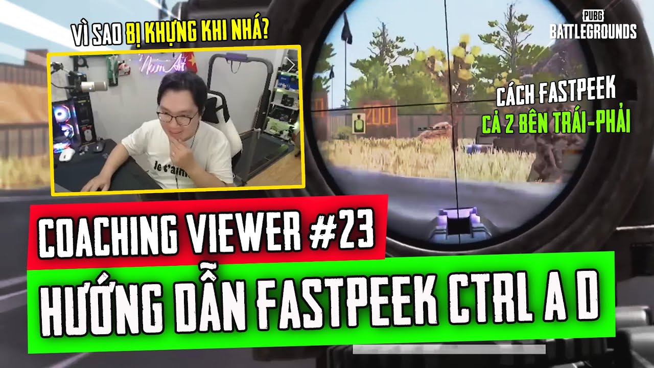 Coaching Viewer #23 | HƯỚNG DẪN FASTPEEK CTRL A D CHO BẠN HỌC VIÊN CHỈ BIẾT NHÁ 1 BÊN! Nam Art