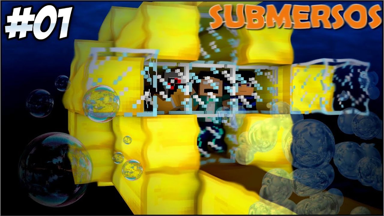 Minecraft - Submersos #1 ESTAMOS VIVOS!