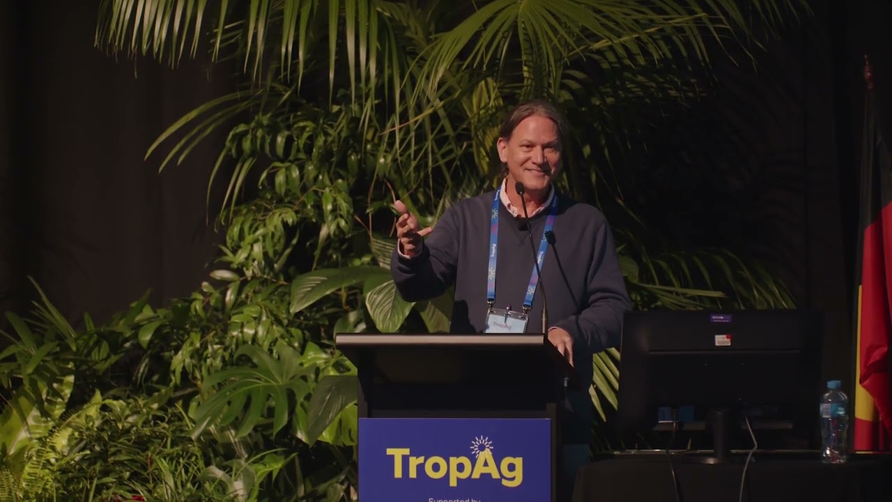 Dr Charlie Messina Keynote -TropAg 2025