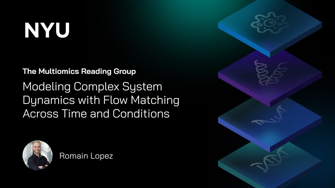 Modeling Complex System Dynamics with Flow Matching Across Time and Conditions | Romain Lopez