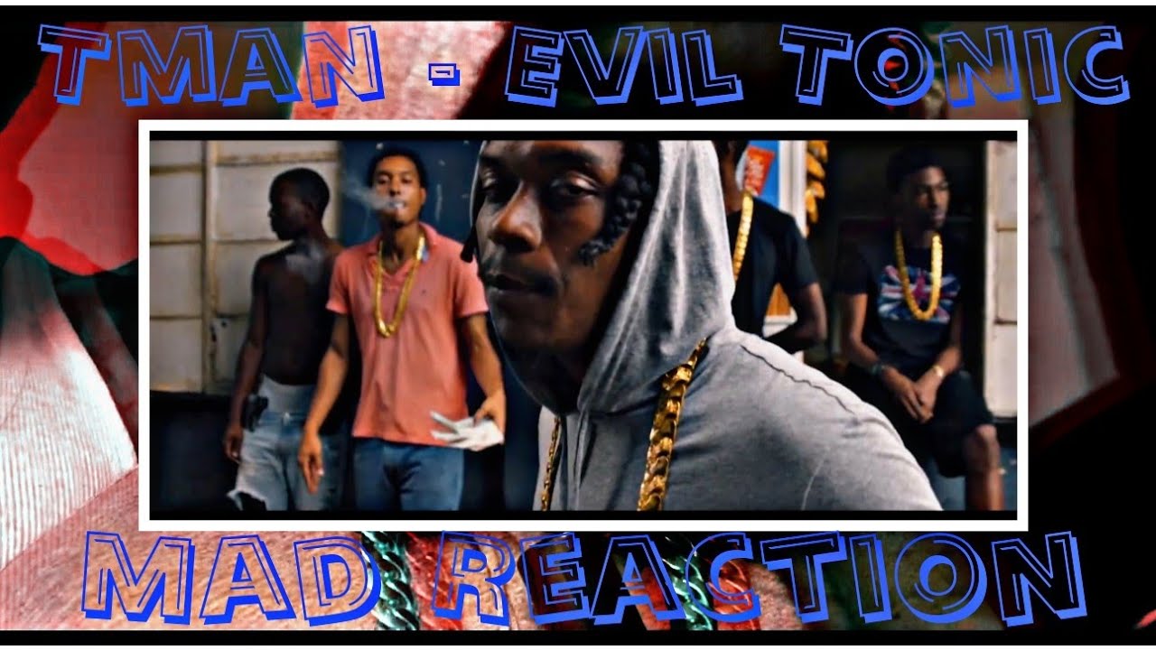 Tman - Evil Tonic (Mad Reaction)