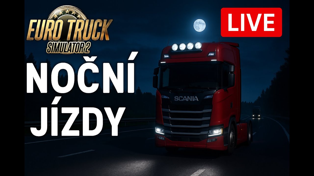 🔴 Euro Truck Simulator 2 - Noční Jízdy Díl-3