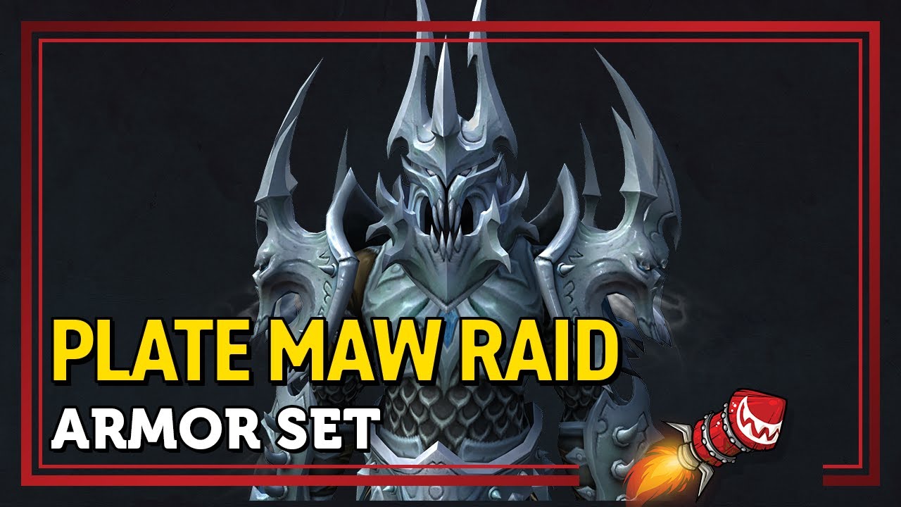 Plate Maw Raid Shadowlands Armor Set