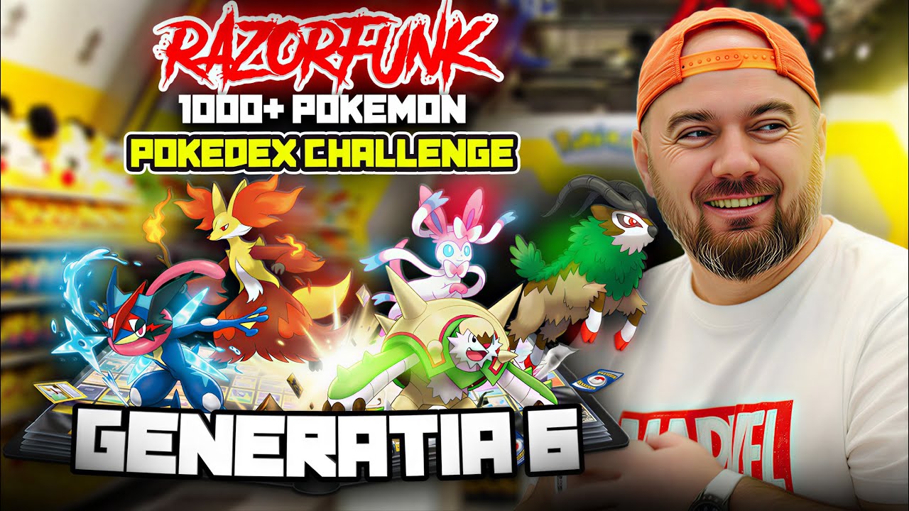 COLECTIONEZ 1000+ POKEMONI - GENERATIA 6 - POKEDEX CHALLENGE