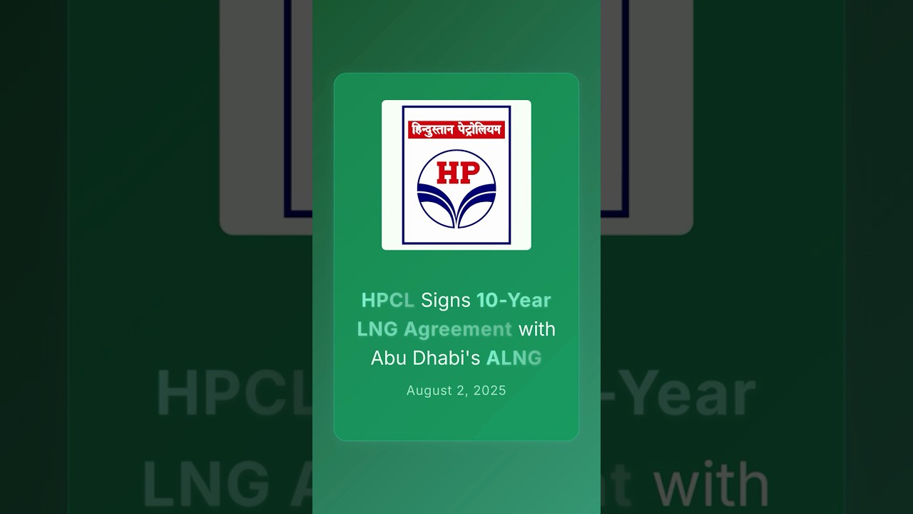 HPCL Signs 10-Year LNG Agreement with Abu Dhabi's ALNG #corporateupdates #stockstowatch