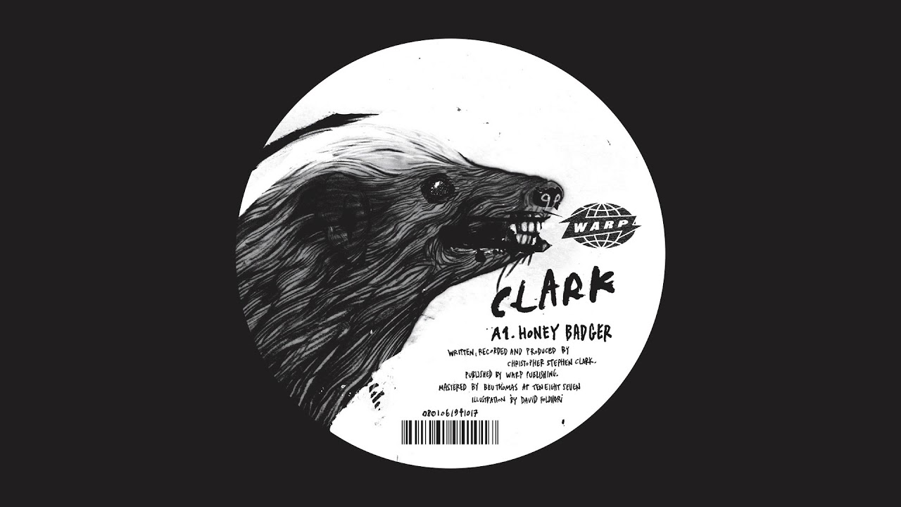 Clark - Honey Badger