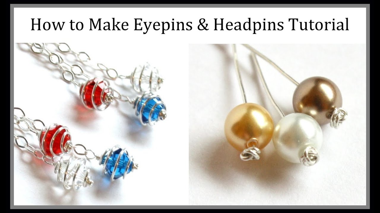 Jewelry Tutorial : How to Make Eyepins & Headpins : Three Types of Wire Wrapping
