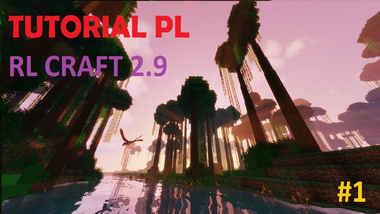 RLCraft 2.9 poradnik PL 2022 #1 | jak zacząć grę