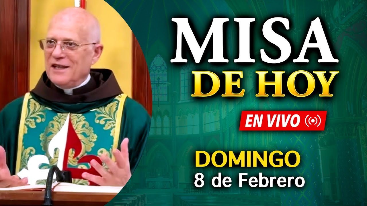 SANTA MISA de HOY - Domingo 8 de febrero 2026 -  EN VIVO