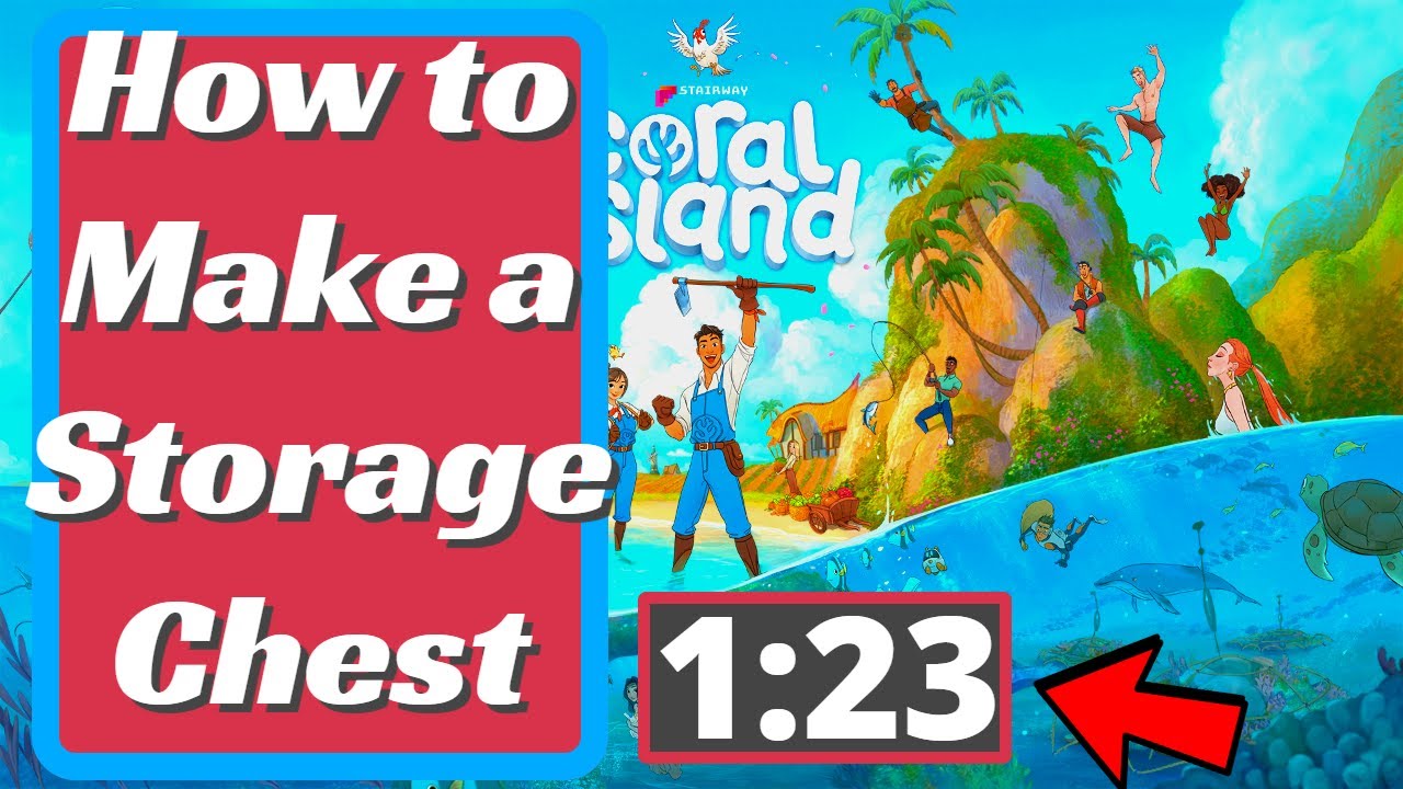 How to Make a Storage Chest in Coral Island
