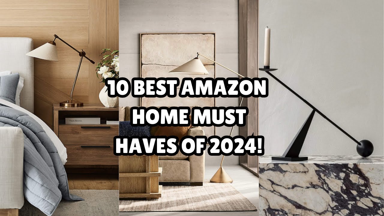 10 BEST AMAZON HOME DECOR + HOUSEHOLD MUST HAVES OF 2024