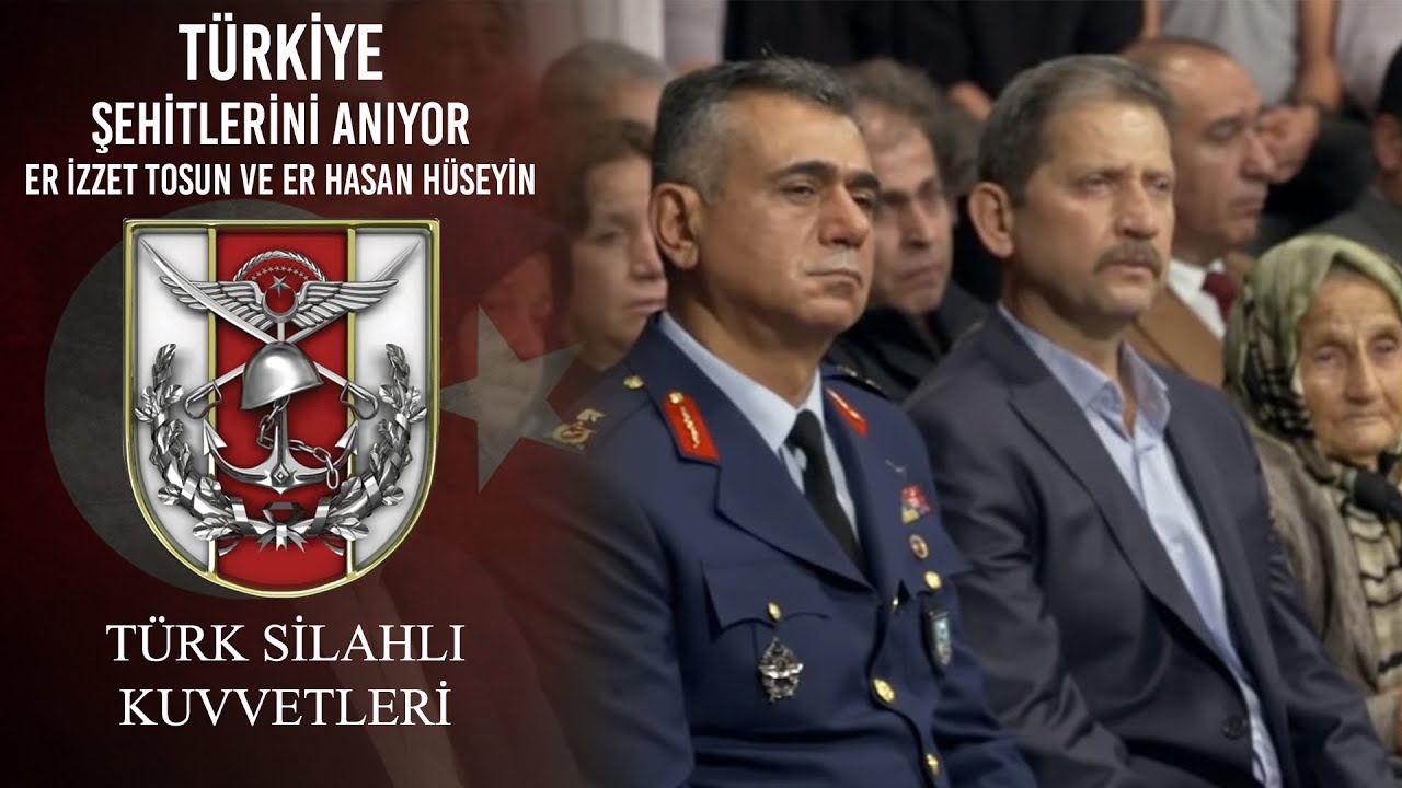 Türkiye Şehitlerini Anıyor - Er İzzet TOSUN ve Er Hasan HÜSEYİN