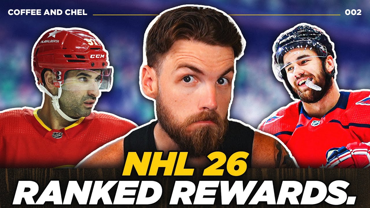NHL 26 RANKED REWARDS! | COFFEE AND CHEL EP 2