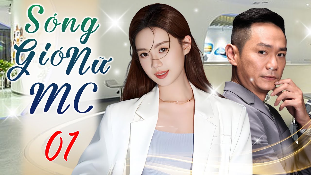 SÓNG GIÓ NỮ MC - Tập 01 (Thuyết Minh) | Phim Bộ Ngôn Tình Công Sở Trung Quốc Hấp Dẫn Nhất 2025