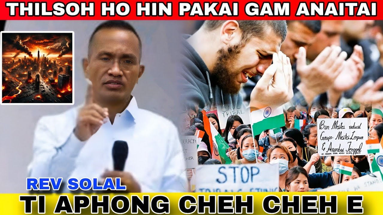 Rev Solal latest sermon topic:Thilsoh ho hin pakai gam anai ti aphong cheh cheh e ngei val2 #kuki 