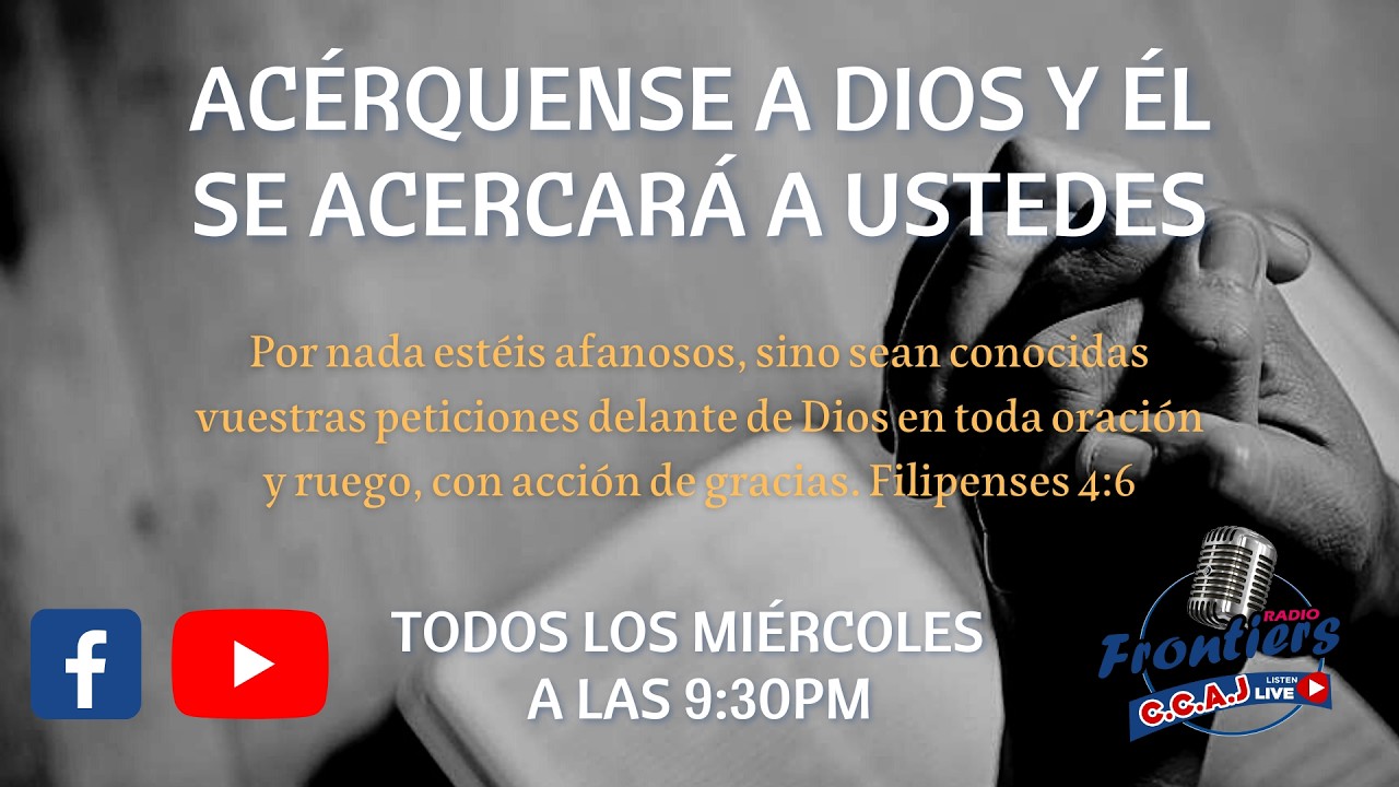 Acérquense a Dios y Él se acercará a ustedes