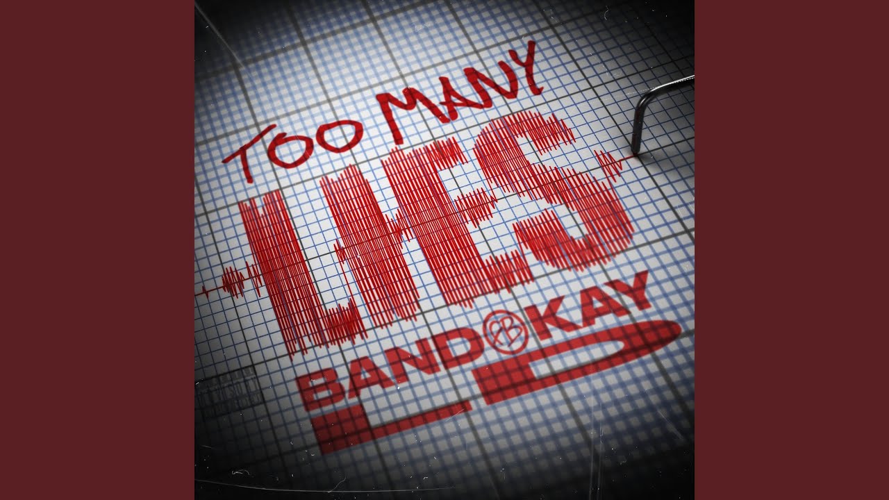 Too Many Lies