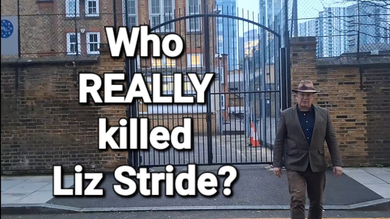 (46) Who REALLY killed Liz Stride?