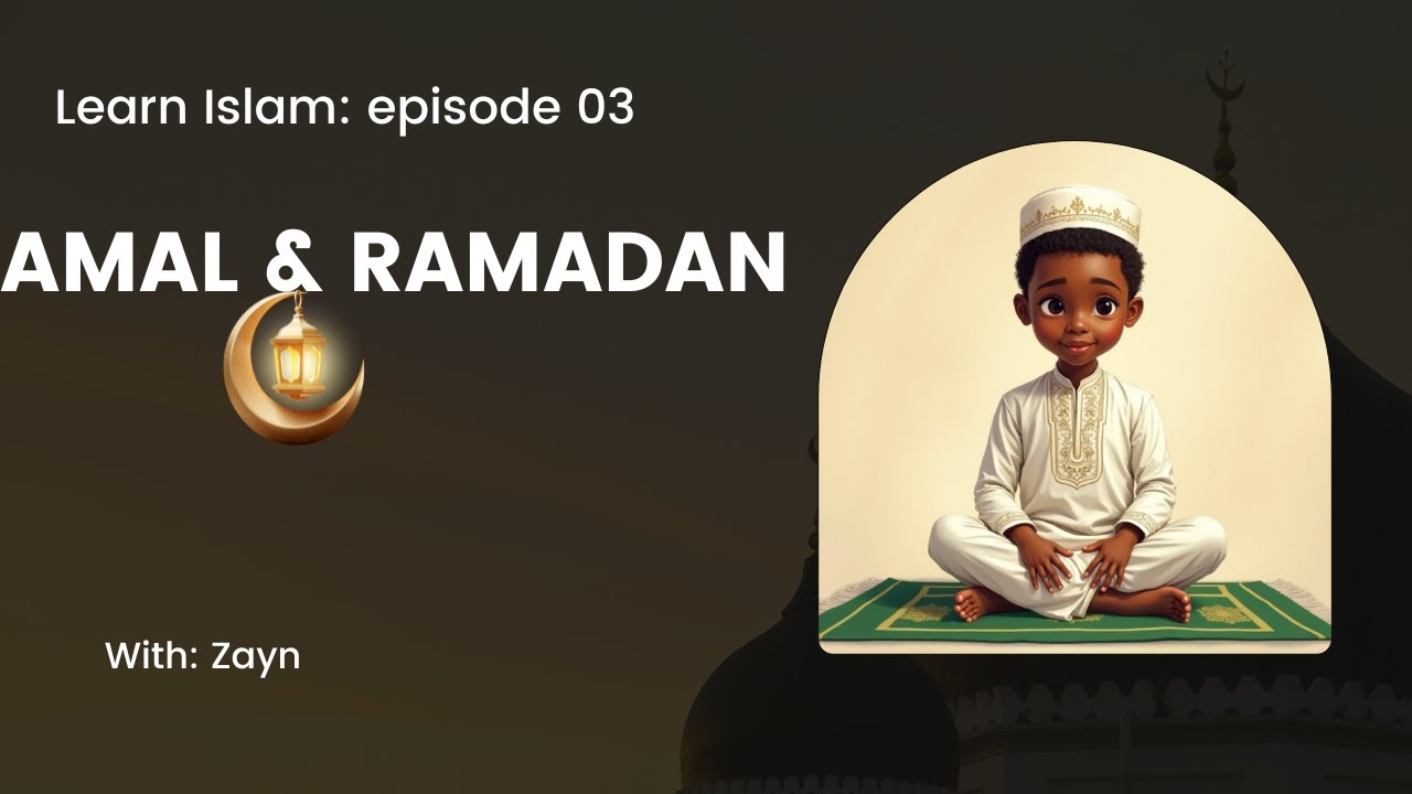 The Story of Amal and the Spirit of Ramadan