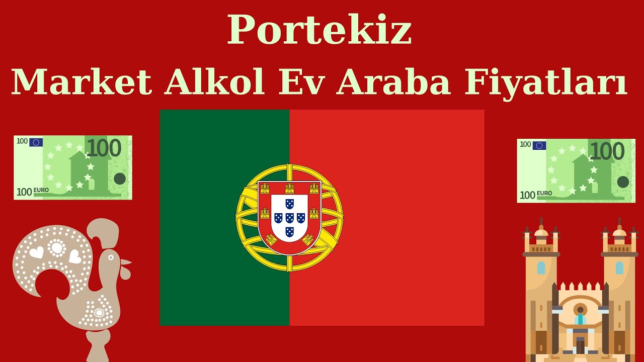 PORTEKİZ MARKET ALKOL EV ARABA TELEFON FİYATLARI !