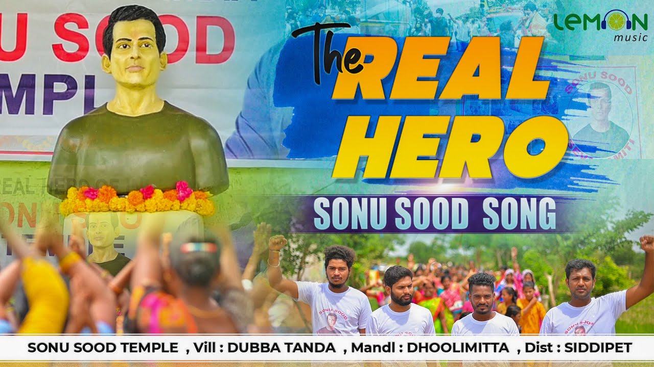 THE REAL HERO FULL  SONG | SONU SOOD TEMPLE | DUBBA TANDA VILLAGE || SIDDIPET ||