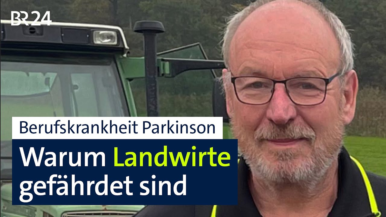 Berufskrankheit Parkinson: Warum Landwirte gef&auml;hrdet sind | Abendschau | BR24