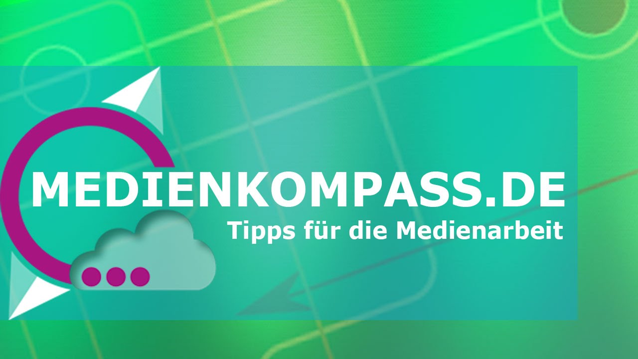 Tipps f&uuml;r die Medienarbeit von medienkompass.de