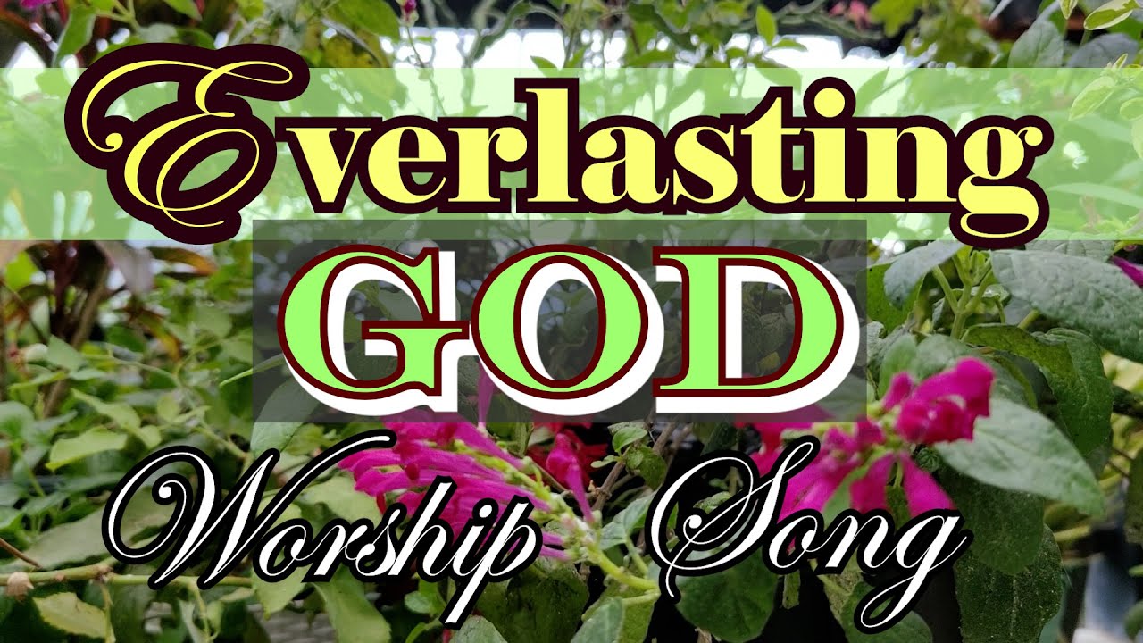 Everlasting God With Lyrics/ Worship Song/
